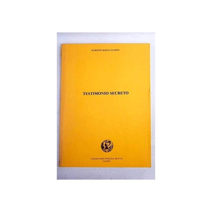 Testimonio Secreto (Extensa y sentida Dedicatoria y firma autógrafa del autor) PRIMERA EDICION